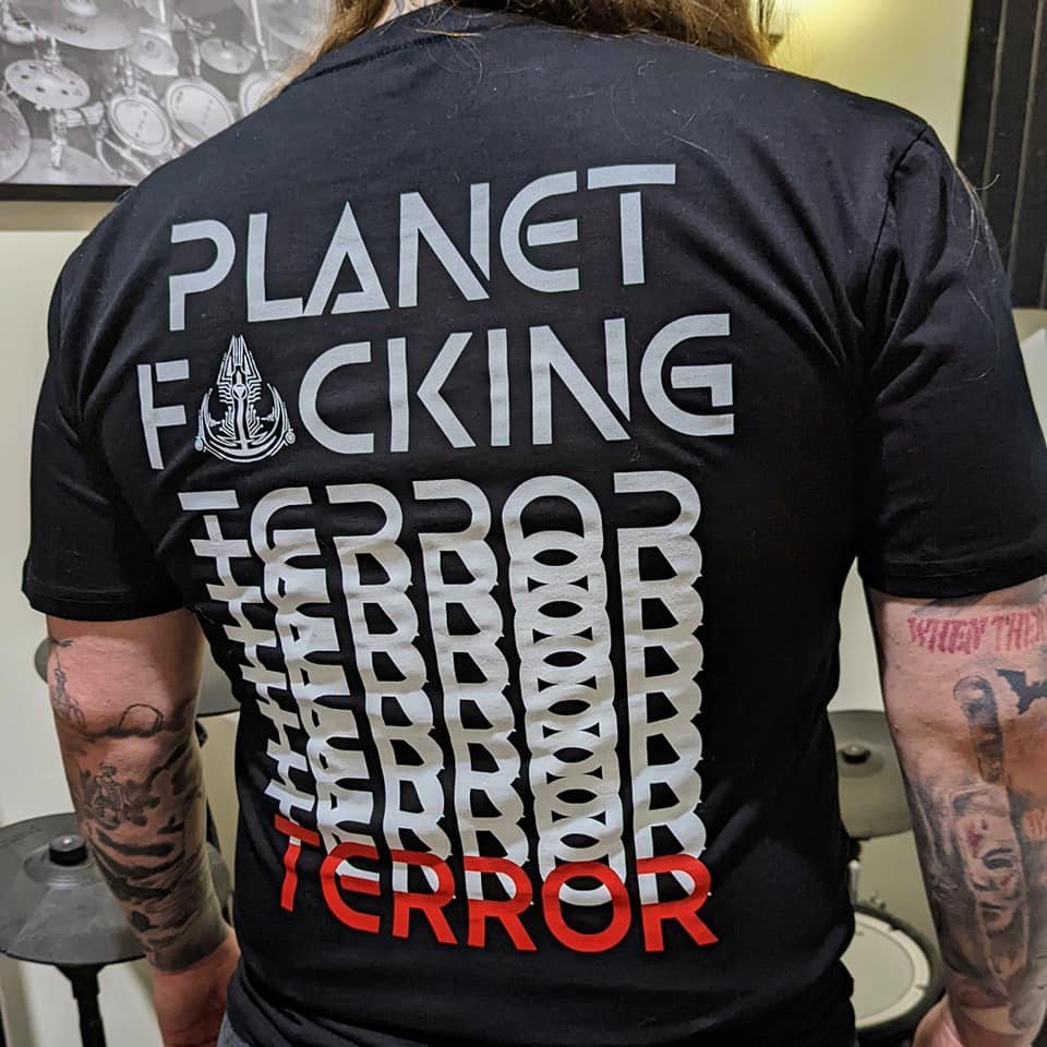 Planet Fucking Terror - T Shirt